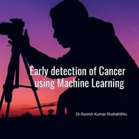 bokomslag Early Detection of Cancer using Machine Learning