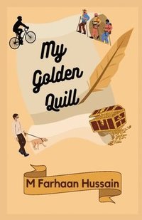 bokomslag My Golden Quill