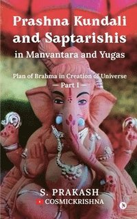 bokomslag Prashna Kundali and Saptarishis in Manvantara and Yugas