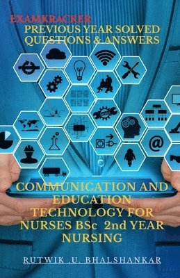bokomslag COMMUNICATION AND EDUCATION TECHNOLOGY FOR NURSES BSc 2nd YEAR NURSING