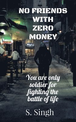 No Friends With Zero Money