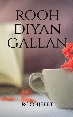Roohjeet, ,Roohjeet - Rooh Diyan Gallan, Häftad
