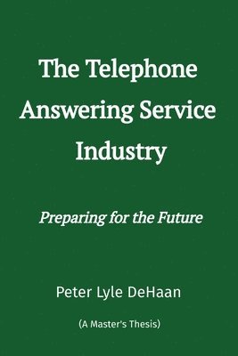 bokomslag Telephone Answering Service Industry