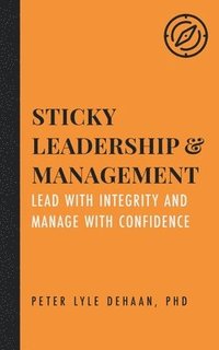 bokomslag Sticky Leadership and Management