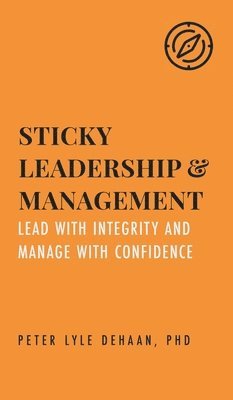 bokomslag Sticky Leadership and Management