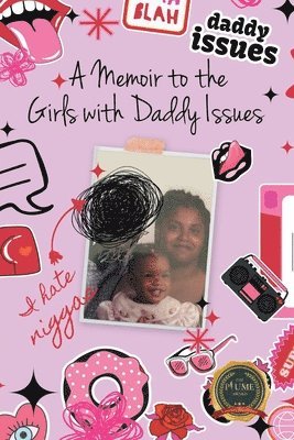 A Memoir to the Girls with Daddy Issues 1