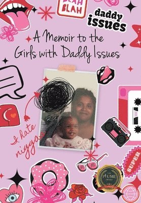 Kadija Kalani Grant - Memoir to the Girls with Daddy Issues, Inbunden