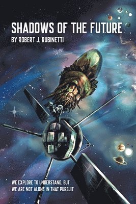 Robert J Rubinetti, Robert J. Rubinetti, J. Rubinetti, Robert - Shadows Of The Future, Häftad