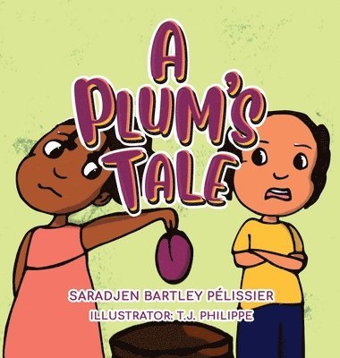 Saradjen Bartley Pelissier - Plum's Tale, Inbunden
