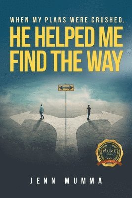 When My Plans Were Crushed, He Helped Me Find the Way 1