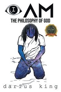 bokomslag I Am The Philosophy Of God
