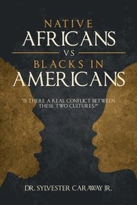 bokomslag Native Africans vs Blacks in Americans