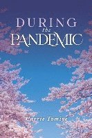 Carolyn Tomiye - During the Pandemic, Häftad