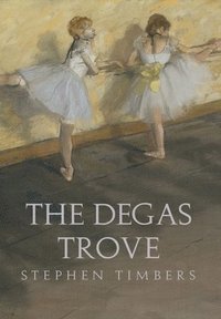 bokomslag The Degas Trove