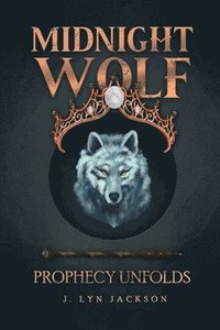 bokomslag Midnight Wolf: Prophecy Unfolds