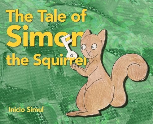 The Tale of Simon the Squirrel 1