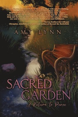 Sacred Garden: A Return to Peace