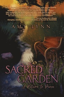 Sacred Garden: A Return to Peace 1