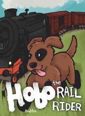 Richard Hudson - Hobo the Rail Rider, Inbunden