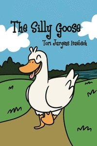 bokomslag The Silly Goose