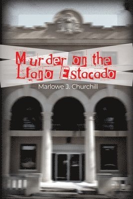 Murder on the Llano Estacado 1