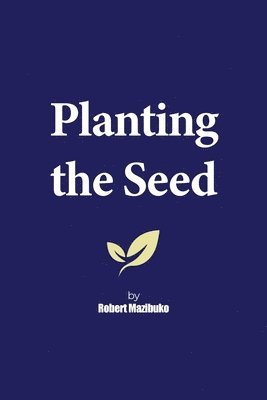 Planting the Seed 1