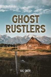bokomslag Ghost Rustlers