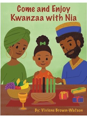 bokomslag Come and Enjoy Kwanzaa with Nia