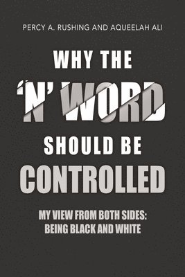 bokomslag Why the 'N' Word Should Be Controlled