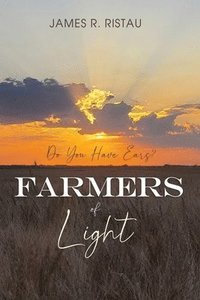 bokomslag Farmers of Light