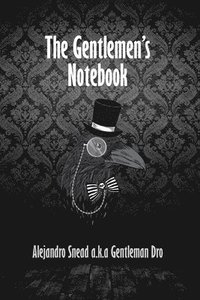 bokomslag The Gentlemen's Notebook