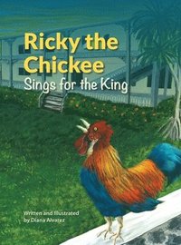 bokomslag Ricky the Chickee Sings for the King
