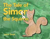 bokomslag The Tale of Simon the Squirrel