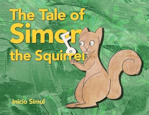 The Tale of Simon the Squirrel 1