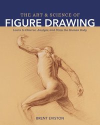 bokomslag The Art and Science of Figure Drawing