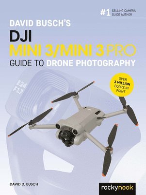 bokomslag David Busch's DJI Mini 3/Mini 3 Pro Guide to Drone Photography