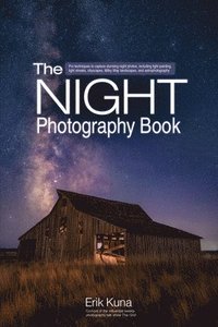 bokomslag The Night Photography Book