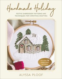 bokomslag Handmade Holiday: Festive Embroidery Patterns and Techniques for Christmas Crafting