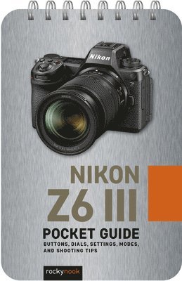 bokomslag Nikon Z6 III: Pocket Guide