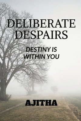 bokomslag Deliberate Despairs