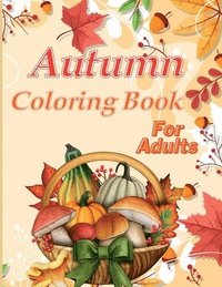 bokomslag Autumn Coloring Book For Adults