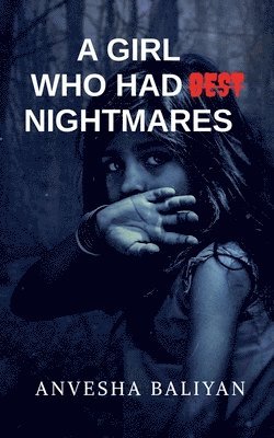 Girl Who Had Best Nightmares 1