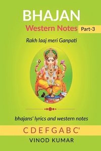 bokomslag BHAJAN Western Notes, Part-3