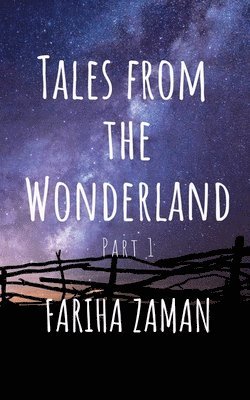 Tales from the Wonderland ( Part 1) 1