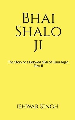 Bhai Shalo Ji 1