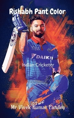 Vivek Kumar Pandey - Rishabh Pant Color, Häftad