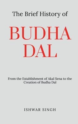 The Brief History of Budha Dal 1