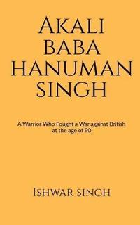 bokomslag Akali Baba Hanuman Singh