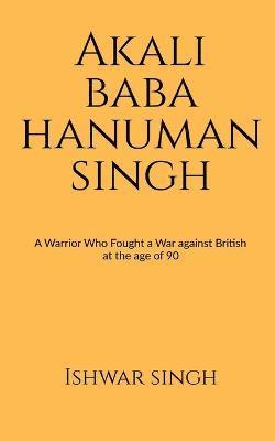 bokomslag Akali Baba Hanuman Singh
