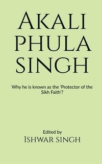 bokomslag Akali Phula Singh